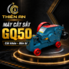 Máy cắt sắt GQ50 giá rẻ